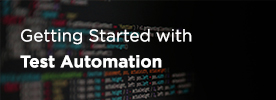 Getting Started with Test Automation