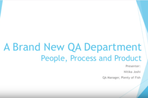 VanQ: How to start a brand new QA Department: People, Process and Product!