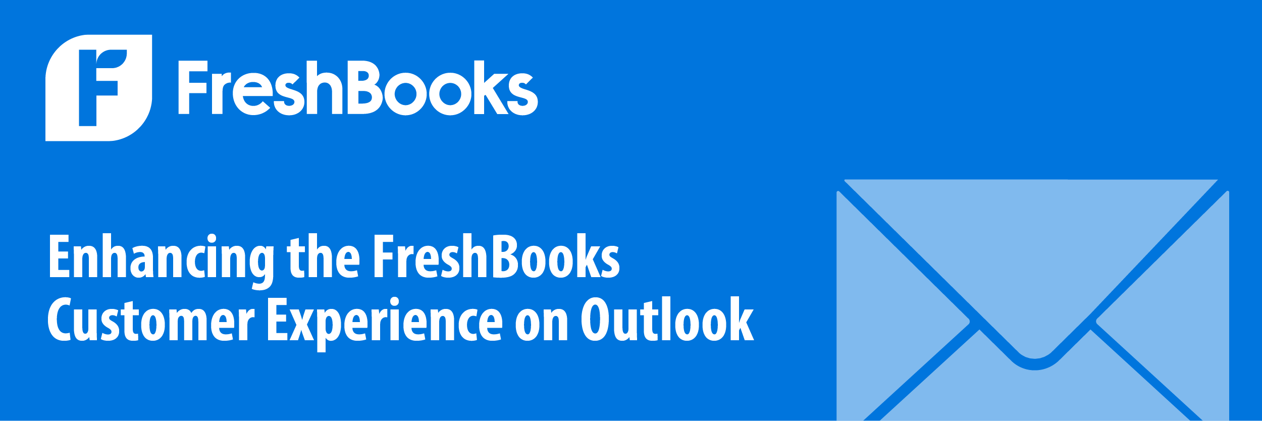Freshbooks-case-study-banner Enhancing the FreshBooks Customer Experience on Outlook