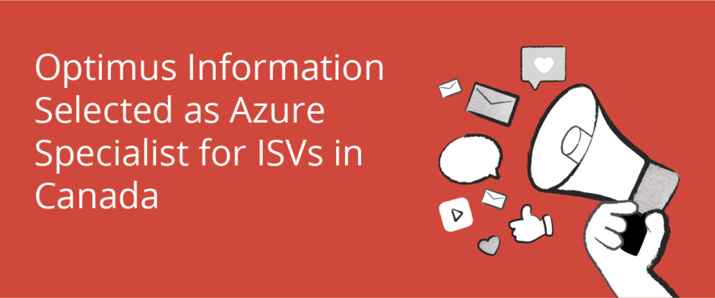 AS4ISV-1030x430 Optimus Information Selected as Azure Specialist for ISVs in Canada